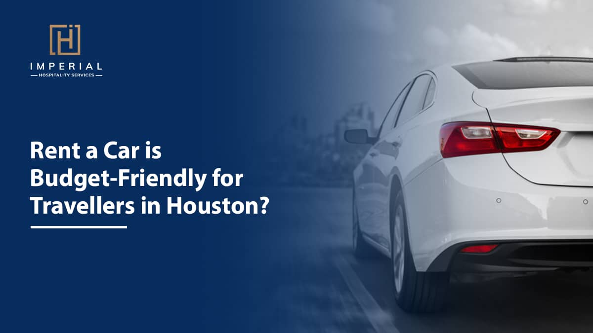 featured-image-rent-a-car-is-budget-friendly-for-traveller-in-houston